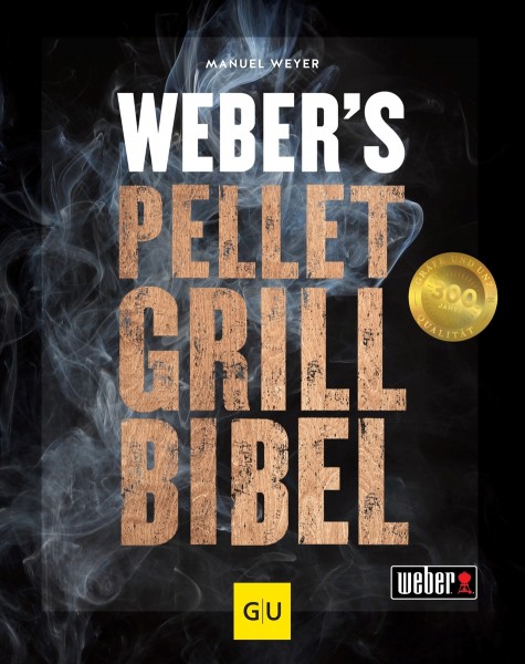 Weber&#039;s Pelletgrillbibel