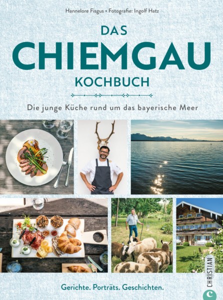 Das Chiemgau-Kochbuch von Hannelore Fisgus