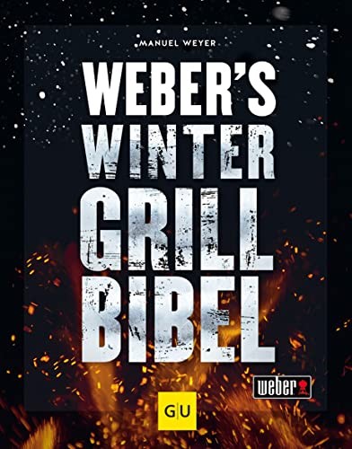 Weber&#039;s Wintergrillbibel